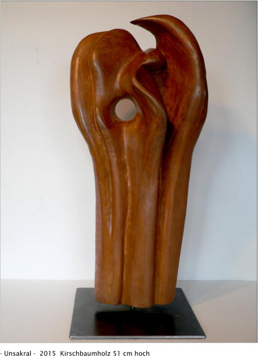- Unsakral -  2015  Kirschbaumholz 51 cm hoch