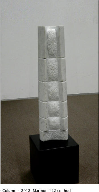 - Column -  2012  Marmor  122 cm hoch