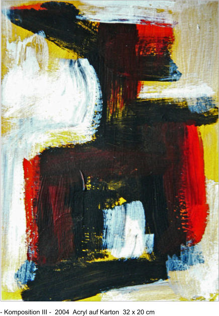 - Komposition III -  2004  Acryl auf Karton  32 x 20 cm
