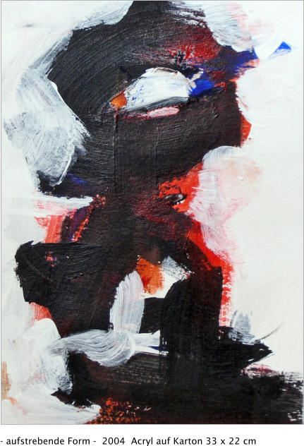 - aufstrebende Form -  2004  Acryl auf Karton 33 x 22 cm